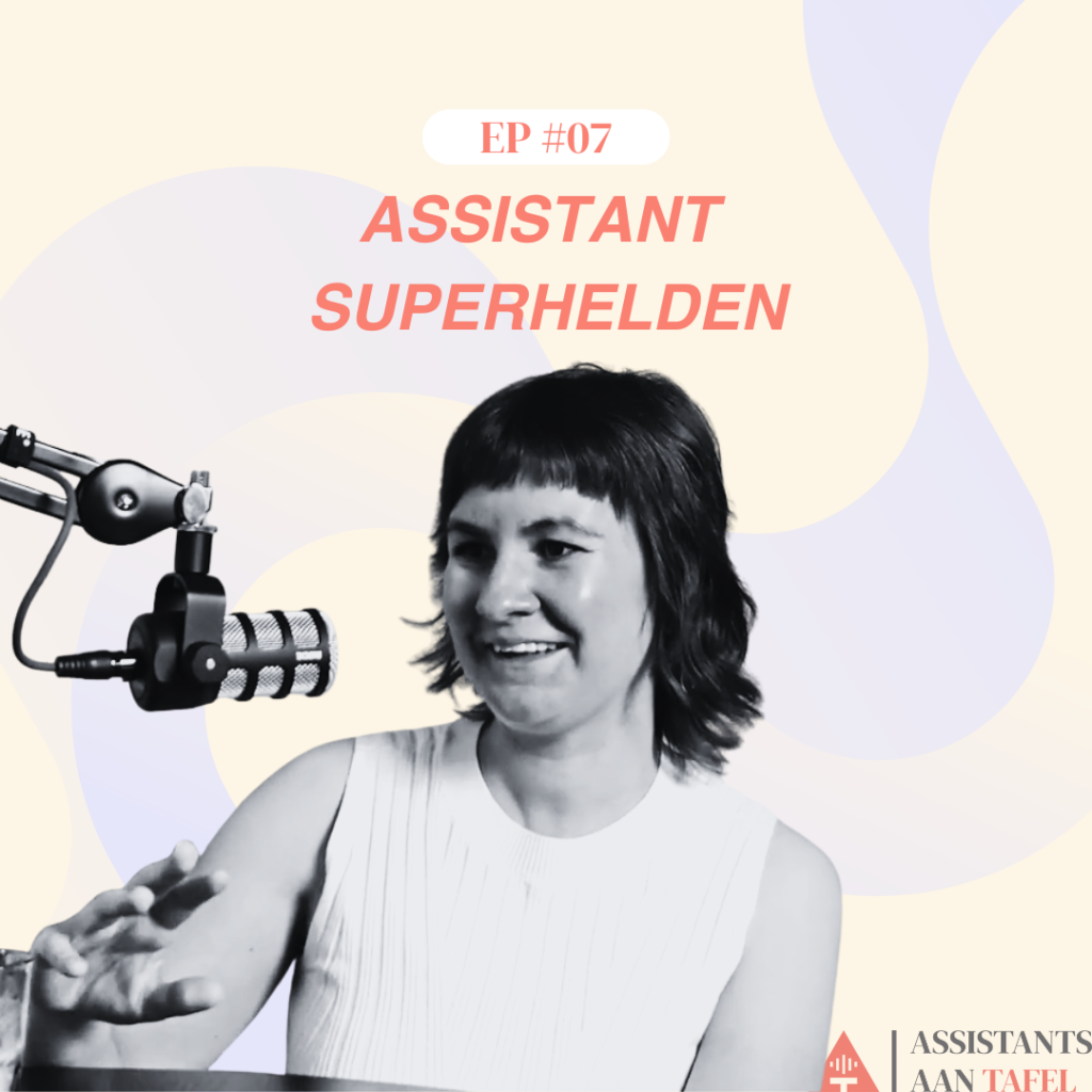 Assistants aan Tafel podcast aflevering 7 | Powered by Secretary House